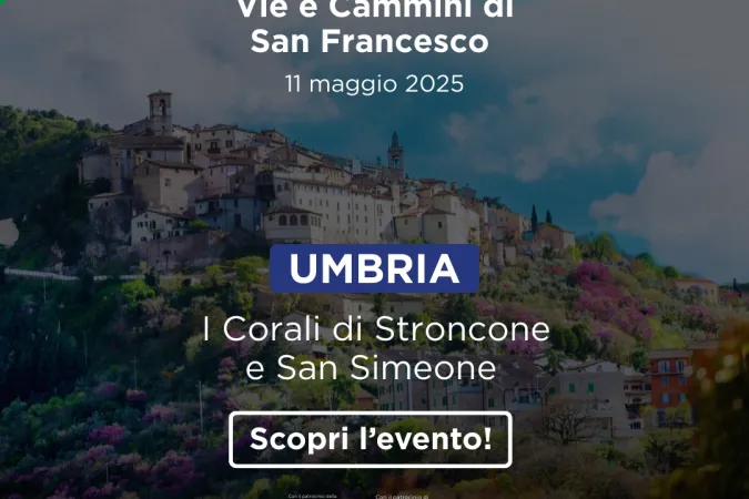 I Corali di Stroncone e San Simeone, Vie e Cammini di San Francesco